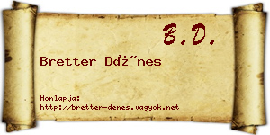 Bretter Dénes névjegykártya